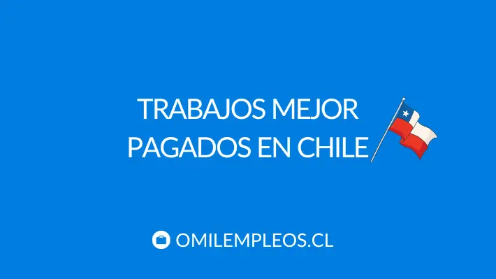 TRABAJOS-MEJOR-PAGADOS-CHILE